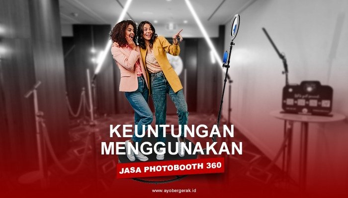 Keuntungan Menggunakan Jasa Photobooth Spin 360 untuk Acara Anda