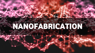 Nanofabrication